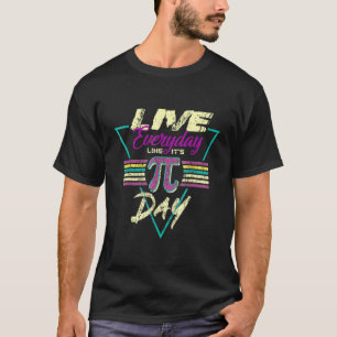 T-shirt Vivez Tous Les Jours Comme C'Est Pi Day Drôle 3 14