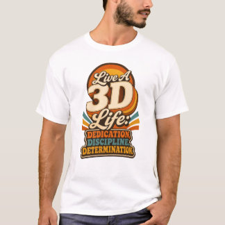 T-shirt Vivez une vie 3D Rétro design inspirant