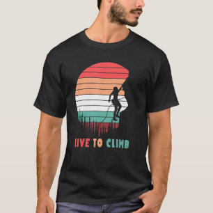 T-shirt Vivre à l'ascension - Escalade grimpeur Bouldering