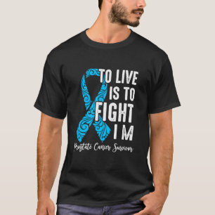 T-shirt Vivre, c’est combattre, c’est la prostate Survivan