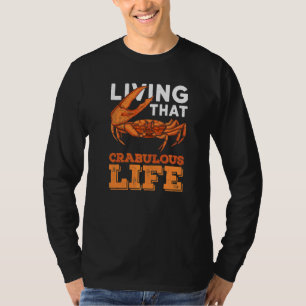 T-shirt Vivre Ce Citation De Vie Pour Un Crabe