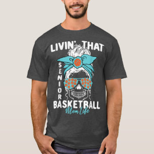 T-shirt Vivre Ce Senior Basketball Maman Vie Skeleton Tre