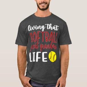 T-shirt Vivre ce softball grand grand grand-mère vie T-shi
