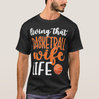 T-shirt Vivre Cette Femme De Basket Vie Joueuse De Basket-