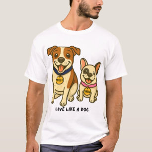 T-shirt Vivre comme un chien Mozzie et Marlow
