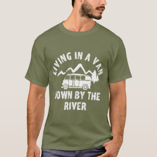 T-shirt Vivre dans un Van au bord de la rivière