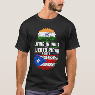 T-shirt Vivre en Inde avec des racines portoricaines