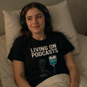 T-shirt Vivre grâce aux podcasts