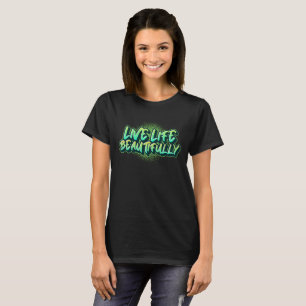 T-shirt Vivre la vie merveilleusement