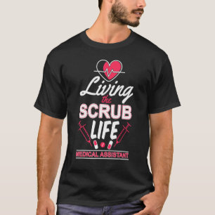 T-shirt Vivre La Vie Scrub Ma Assistant Médicale