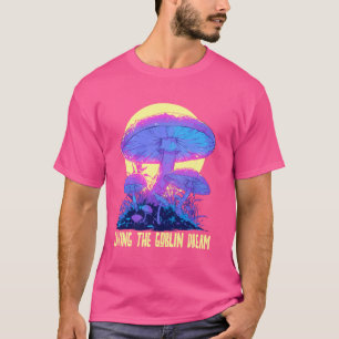 T-shirt Vivre le rêve gobelin Champignons psychédéliques G