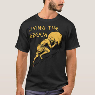 T-shirt Vivre Le Rêve Sisyphus Mème Mythologie grecque