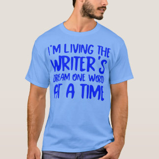 T-shirt Vivre les Writerx27s rêver un mot à la fois Blu