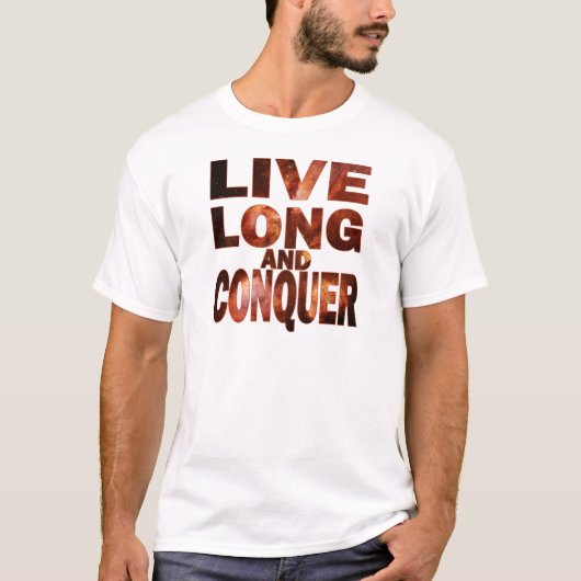 T-shirt Vivre longtemps et conquérir (Devant)