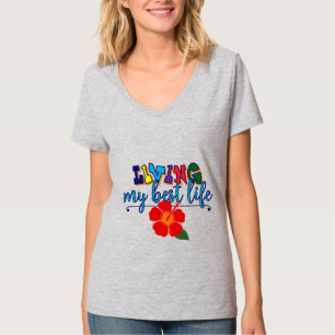 T-shirt "Vivre ma meilleure vie"