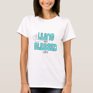 T-shirt Vivre ma vie bénite Turquoise bleu