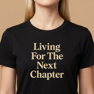 T-shirt Vivre pour le prochain chapitre