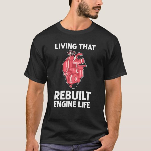 T-shirt Vivre qui a reconstruit la vie moteur Chirurgie ca (Devant)