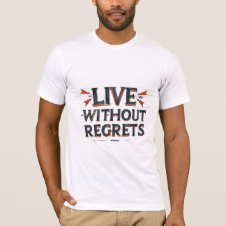 T-shirt Vivre sans regret