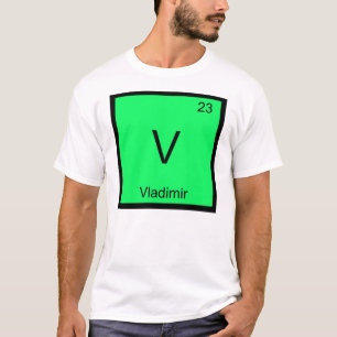 T-shirt Vladimir Nom Chimie Élément Tableau Périodique