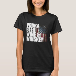 T-shirt Vodka Beer Whiskey Shirt Funny Patriotique US F