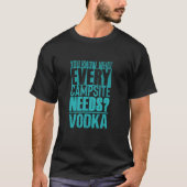 T-shirt Vodka Drinker and Camping Lover u2013 Sarcastic Dr (Devant)
