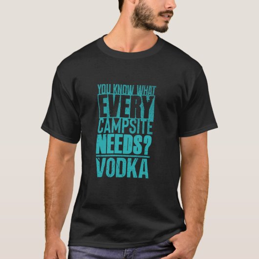 T-shirt Vodka Drinker and Camping Lover u2013 Sarcastic Dr (Devant)
