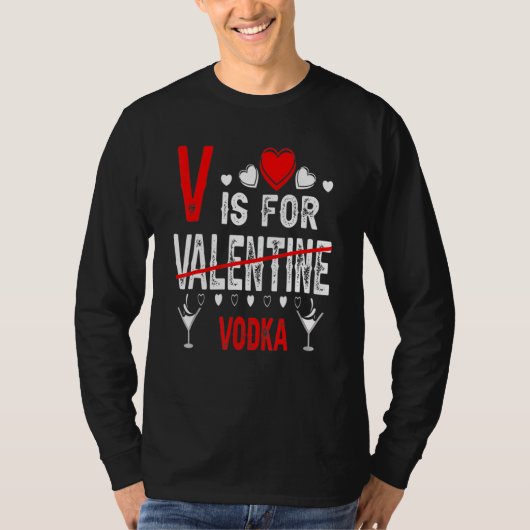 T-shirt Vodka Is My Valentine Funny Valentine's Day Drinki (Devant)