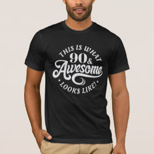 T-shirt Voici à quoi ressemble le 90ème   90 e anniversair
