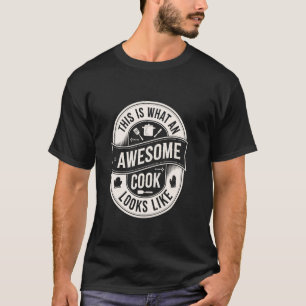 T-shirt Voici à quoi ressemble un cuisinier génial
