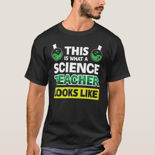 T-shirt Voici À Quoi Ressemble Un Enseignant En Sciences (Devant)