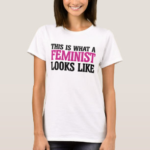 T-shirt Voici à quoi ressemble un féministe