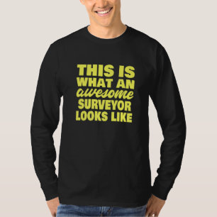 T-shirt Voici à quoi ressemble un géomètre incroyable Géo