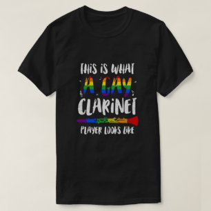 T-shirt Voici À Quoi Ressemble Un Joueur Clarinet Gay