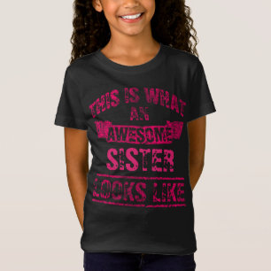 T-Shirt Voici à quoi ressemble une soeur géniale