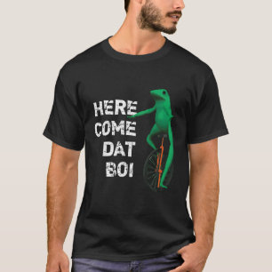 T-shirt Voici Come Dat Boi