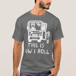 T-shirt Voici comment je fais rouler 2