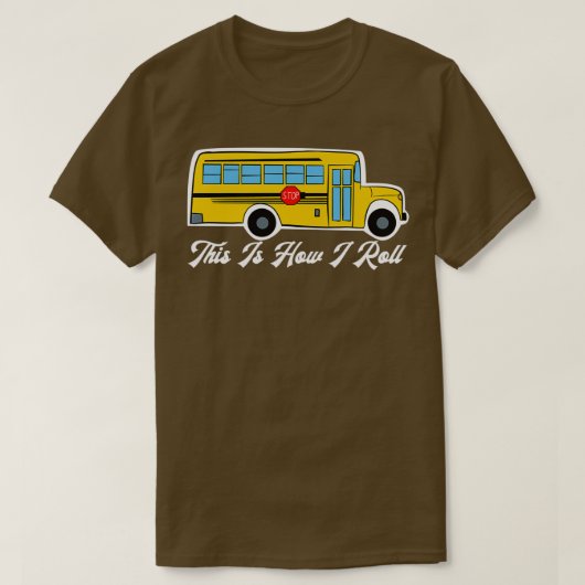 T-shirt Voici comment je roule Cool School Bus (Design devant)