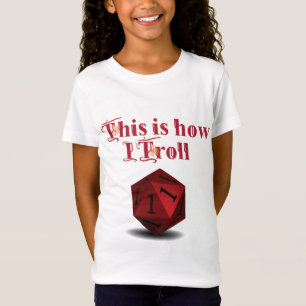 T-Shirt Voici comment je Troll - Critique Hit RPG Dice