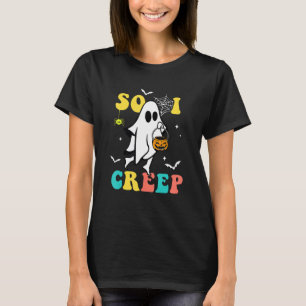 T-shirt Voici I Creep Retro Halloween Spooky Vibes Trick o