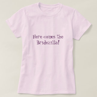 T-shirt Voici la Bridezilla ! (Rose)