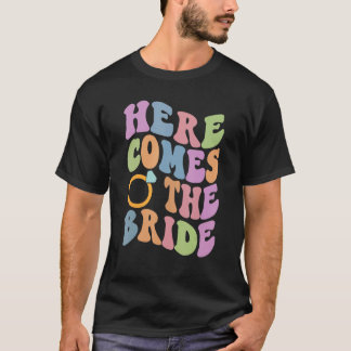 T-shirt Voici La Mariée Enterrement De Vie De Jeune Fille