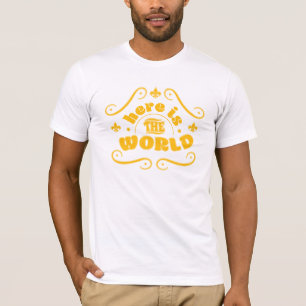 T-shirt Voici le monde