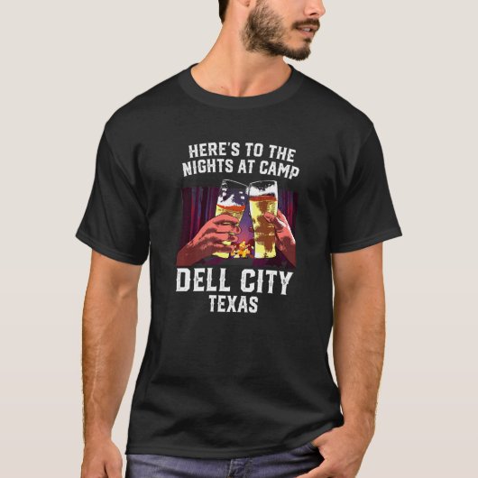 T-shirt Voici Les Nuits Au Camp Dell City Camping Texa (Devant)