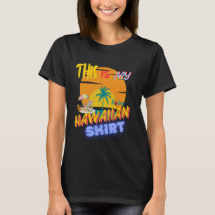 T-shirt Voici ma chemise hawaïenne Tropical Luau Party Haw