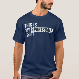 T-shirt Voici ma chemise SPORTSBALL