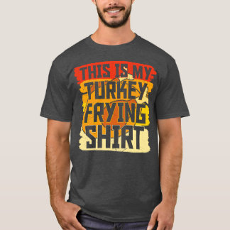T-shirt Voici ma Turquie frit Thanksgiving