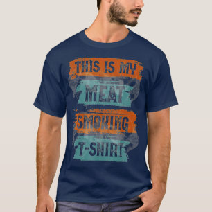 T-shirt VOICI MA VIANDE FUMEURS BBQ Vintage Rétro Distress