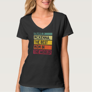 T-shirt Voici Mckenna, la meilleure maman du monde Mo