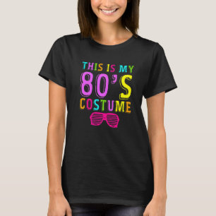 T-shirt Voici mes 80s Costume Fancy Party Idée 80s Costum